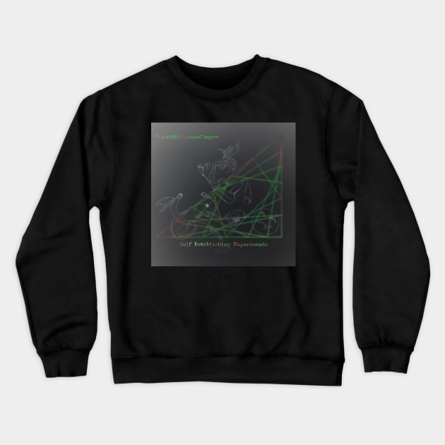 GuyWithSausageFinger - Self Establishing Experiments (Album Art) Crewneck Sweatshirt by Starving Brain Studios